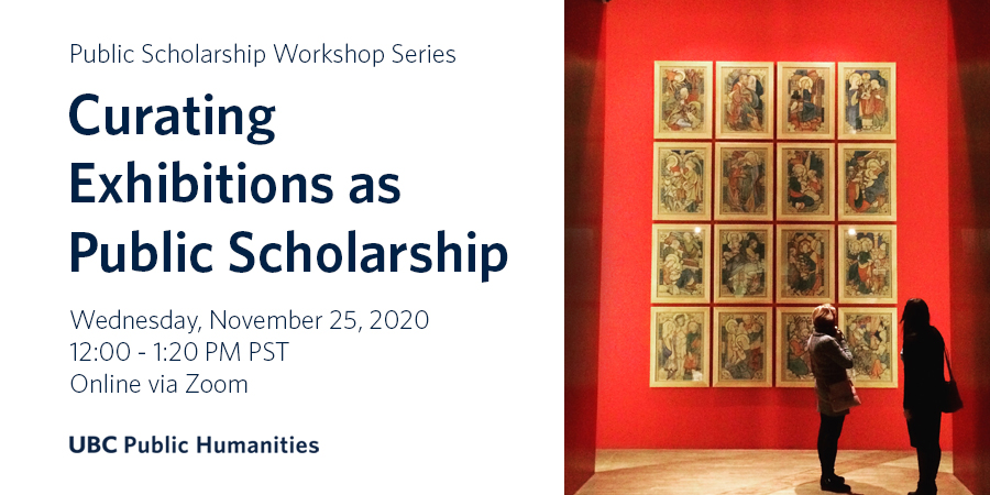 Public Scholarship workshop on exhibitions advertisement, Nov 25, 12-1:20PM PST, with photo of two people looking at red wall with 16 illustrations of interacting humans arranged in a grid