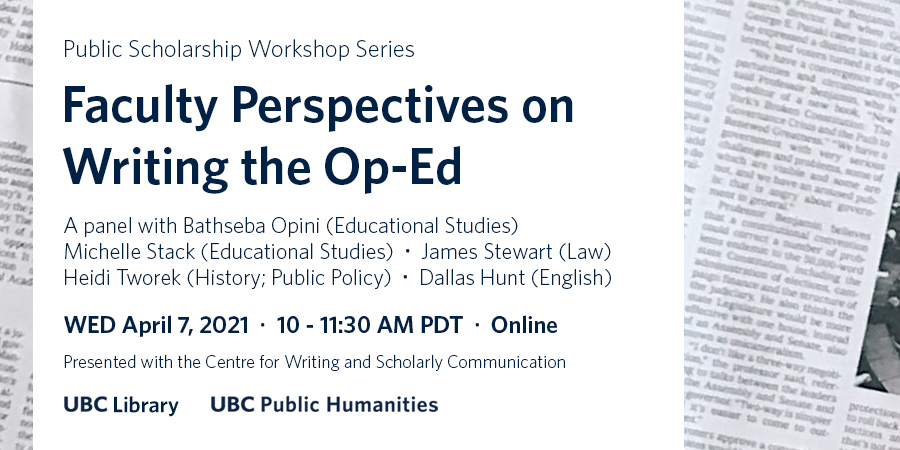 Event details for "Faculty Perspectives on Writing the Op-Ed" in dark blue text, framed between text and images of a newspaper page