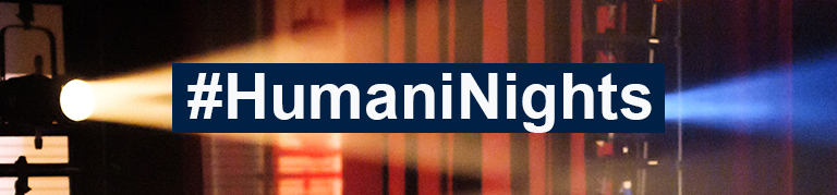 Red, blue, and yellow spotlights beam from a darkened backstage area with silhouettes of railings. In block letters "#HumaniNights"