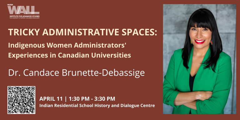 Dr. Candace Brunette-Debassige wears an emerald green blazer, smiling, in a studio portrait, beside text for her talk on "Tricky Administrative Spaces: Indigenous Women Administrators' Experiences in Canadian Universities" on April 11, hosted by the Wall Institute.