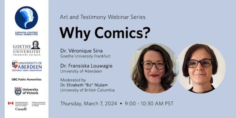 Dr. Fransiska Louwagie in a black top, wearing glasses, smiling, next to Dr. Véronique Sina in a black top, wearing glasses, smiling, next to details of their Art and Testimony webinar, "Why Comics?", taking place on March 7, 9AM Pacific Time, moderated by Dr. Biz Nijdam.