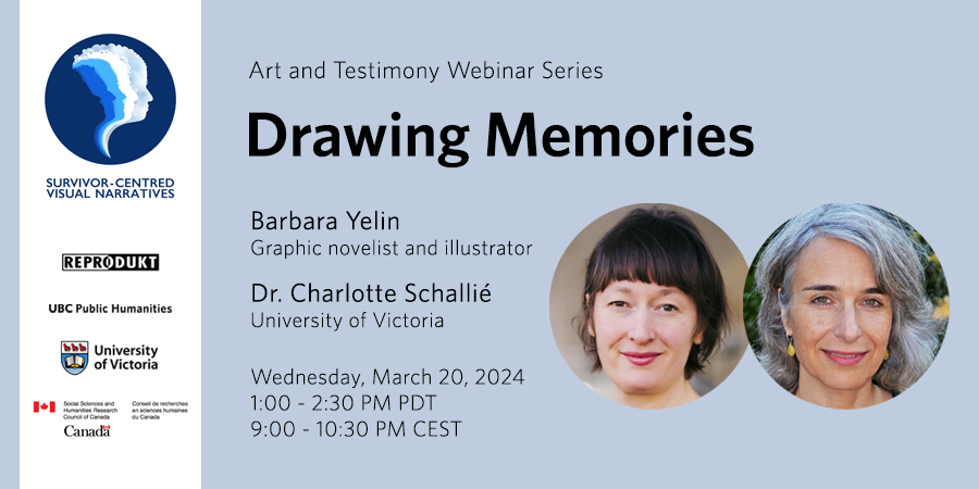 Barbara Yelin next to Dr. Charlotte Schallié, next to details of their Art and Testimony webinar, “Drawing Memories”, taking place on March 20, 1pm Pacific Time, hosted by Dr. Andrea Webb. 